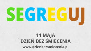 11 maja Dzień bez śmiecenia!