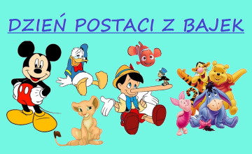 Międzynarodowy Dzień Postaci z Bajek.
